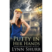Putty in Her Hands