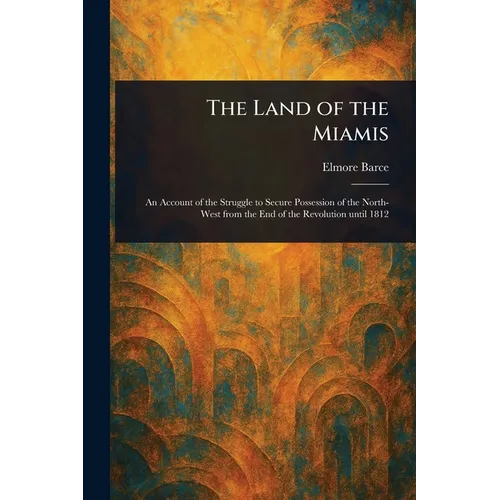 The Land of the Miamis
