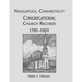 Naugatuck, Conneticut Congregational Church Records, 1781-1901