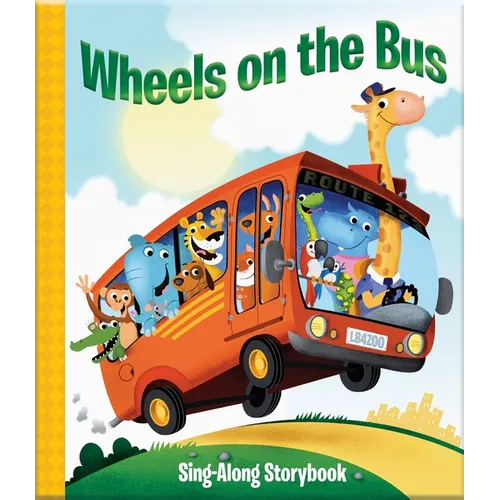 Wheels on the Bus: Sing-Along Storybook