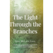 The Light Through the Branches