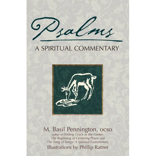 Psalms: A Spiritual Commentary