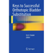 Keys to Successful Orthotopic Bladder Substitution