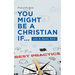 You Might Be a Christian If...: Fruit of the Spirit
