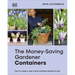 The Money-Saving Gardener Containers: How to Create a Year-Round Container Garden for Less