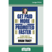 Get Paid More And Promoted Faster: 21 Great Ways to Get Ahead In Your Career (16pt Large Print Edition)