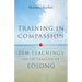 Training in Compassion: Zen Teachings on the Practice of Lojong