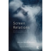 Screen Relations: The Limits of Computer-Mediated Psychoanalysis and Psychotherapy