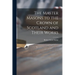 The Master Masons to the Crown of Scotland and Their Works