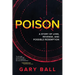 Poison: A Story of Loss, Revenge, and Possible Redemption