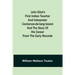 John Eliot's First Indian Teacher and Interpreter Cockenoe-de-Long Island and The Story of His Career from the Early Records