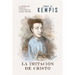 La imitación de Cristo: Versión contemporánea (completa y con más referencias) del clásico cristiano