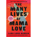 The Many Lives of Mama Love (Oprah's Book Club): A Memoir of Lying, Stealing, Writing, and Healing