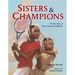 Sisters and Champions: The True Story of Venus and Serena Williams