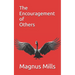 The Encouragement of Others