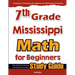 7th Grade Mississippi Math for Beginners: Standardized Testing and Home Schooling Study Guide