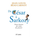De César à Sarkozy Petite histoire des noms du pouvoir