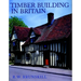 Timber Buildings in Britain