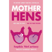 Mother Hens