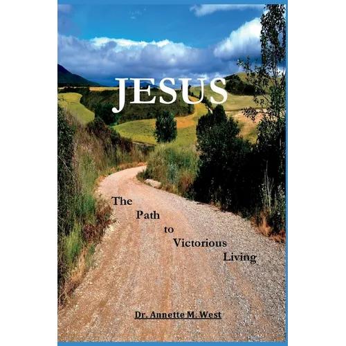 Jesus the Path to Victorious Living