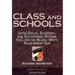 Class and Schools: Using Social, Economic, and Educational Reform to Close the Black-White Achievement Gap