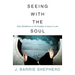 Seeing with the soul