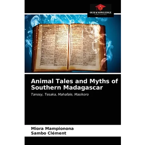 Animal Tales and Myths of Southern Madagascar