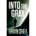 Into the Gray