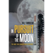In Pursuit of the Moon: The Hunt for a Major Nasa Contract