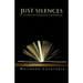 Just Silences: The Limits and Possibilities of Modern Law