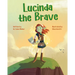 Lucinda the Brave