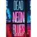 Dead Neon Blues