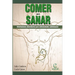 Comer Para Sanar: Orientaciones Alimentarias Para Enfermedades Autoinmunes