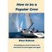 How to be a Popular Crew