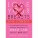Love Your Breasts, Love Yourself