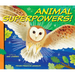 Animal Superpowers!
