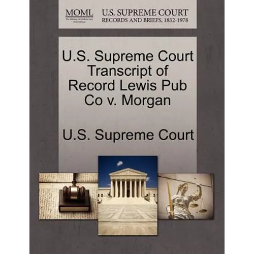 U.S. Supreme Court Transcript of Record Lewis Pub Co V. Morgan