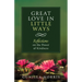 Great Love in Many Ways: Reflections on the Power of Kindness
