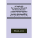 An Inquiry into the Causes and Effects of the Variolae Vaccinae; A Disease Discovered in Some of the Western Counties of England, Particularly Glouces