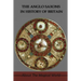 The Anglo Saxons In History Of Britain: About The Magical World: Were The Anglo-Saxons Vikings?