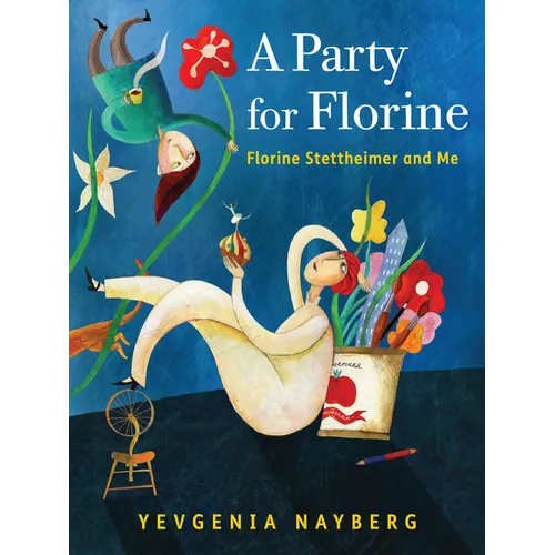 A Party for Florine: Florine Stettheimer and Me