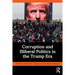 Corruption and Illiberal Politics in the Trump Era