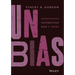 Unbias: Addressing Unconscious Bias at Work
