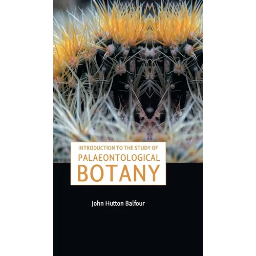 Introduction to the Study of Palaeontological Botany