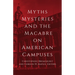 Myths, Mysteries, and the Macabre on American Campuses