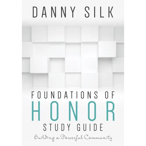 Foundations of Honor: Building a Powerful Community