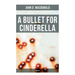 A Bullet for Cinderella (Thriller)