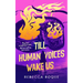 Till Human Voices Wake Us