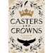 Casters and Crowns