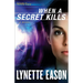 When a Secret Kills